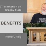 Tax benefits for Home office and CGT exemption for Granny Flats